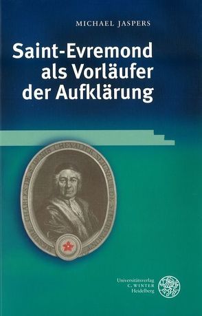 Saint-Evremond als Vorläufer der Aufklärung von Jaspers,  Michael