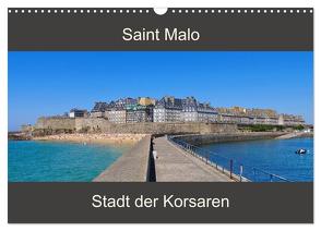 Saint Malo – Stadt der Korsaren (Wandkalender 2024 DIN A3 quer), CALVENDO Monatskalender von LianeM,  LianeM