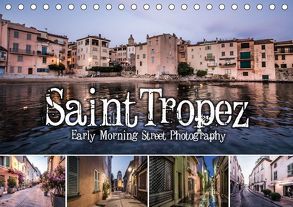 Saint Tropez – Early Morning Street Photography (Tischkalender 2018 DIN A5 quer) von Korte,  Niko