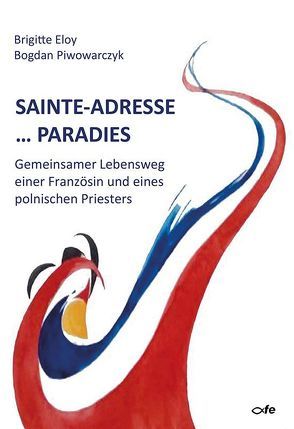 Sainte-Adresse … Paradies von Eloy,  Brigitte, Piwowarczyk,  Bogdan