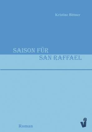 Saison für San Raffael von Bittner,  Kristine