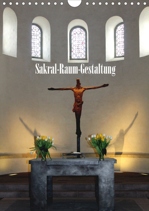 Sakral-Raum-Gestaltung – Die Kirchen von Hildesheim (Wandkalender 2021 DIN A4 hoch) von Niemsch,  Gerhard