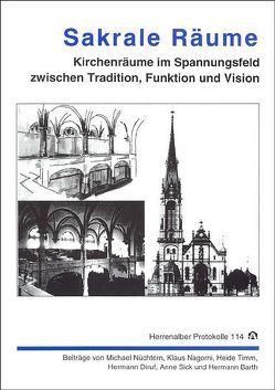 Sakrale Räume von Barth,  Hermann, Diruf,  Hermann, Evangelische Akademie Baden, Nagorni,  Klaus, Nüchtern,  Michael, Sick,  Anne, Stieber,  Ralf, Timm,  Heide