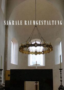 SAKRALE RAUMGESTALTUNG (Posterbuch DIN A2 hoch) von Niemsch,  Gerhard