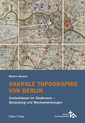 Sakrale Topographie von Berlin von Wesner,  Marina