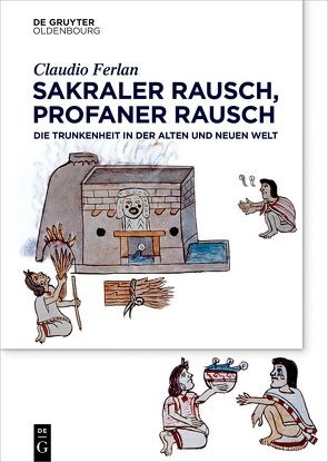 Sakraler Rausch, profaner Rausch von Ferlan,  Claudio