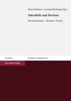 Sakralität und Devianz von Düchting,  Larissa, Herbers,  Klaus