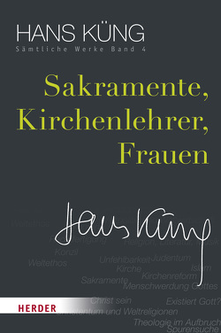 Sakramente, Kirchenlehrer, Frauen von Küng,  Hans