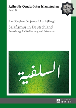 Salafismus in Deutschland von Ceylan,  Rauf, Jokisch,  Benjamin