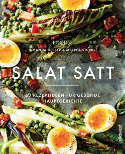 Salat satt von Food52 Inc., Hesser,  Amanda, Stubbs,  Merrill, trans texas publishing services GmbH