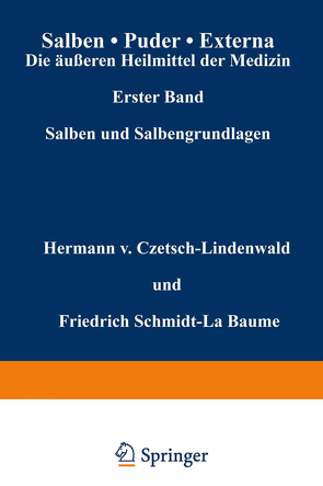 Salben · Puder · Externa. Die äußeren Heilmittel der Medizin von Czetsch-Lindenwald,  Hermann V., Jäger,  R., Schmidt La Baume,  Friedrich