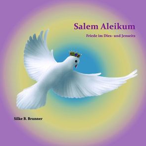 Salem Aleikum von Brunner,  Silke B.