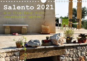 SALENTO ein Streifzug durch versteckte Gärten (Wandkalender 2021 DIN A4 quer) von Schneider,  Rosina