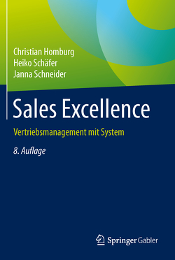 Sales Excellence von Homburg,  Christian, Schäfer,  Heiko, Schneider,  Janna
