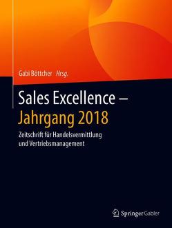 Sales Excellence – Jahrgang 2018 von Böttcher,  Gabi