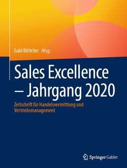 Sales Excellence – Jahrgang 2020 von Böttcher,  Gabi