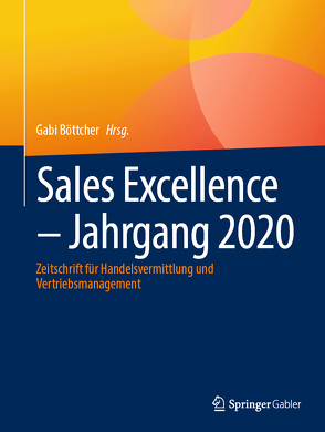 Sales Excellence – Jahrgang 2020 von Böttcher,  Gabi