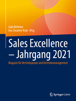 Sales Excellence – Jahrgang 2021 von Böttcher,  Gabi, Krah,  Eva-Susanne