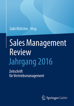 Sales Management Review – Jahrgang 2015 von Böttcher,  Gabi