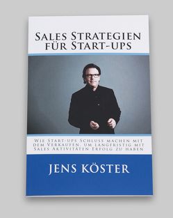 Sales Strategien für Start-ups von Köster,  Jens