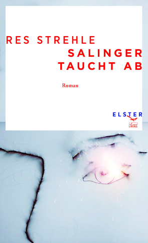 Salinger taucht ab von Strehle,  Res