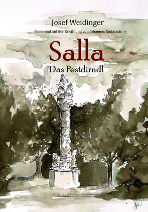 Salla -Das Pestdirndl von Irene,  Pfleger, Josef,  Weidinger