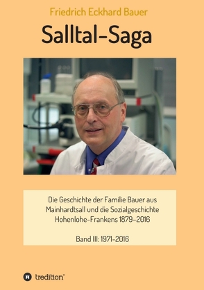 Salltal-Saga Band III von Bauer,  Prof. Dr. med. Friedrich Eckhard