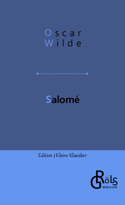 Salomé von Gröls-Verlag,  Redaktion, Wilde,  Oscar