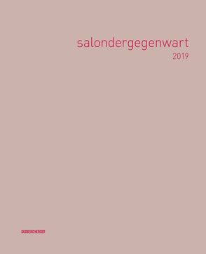salondergegenwart 2019 von Holle,  Christian