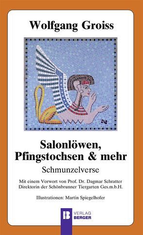 Salonlöwen, Pfingstochsen & mehr von Groiss,  Wolfgang