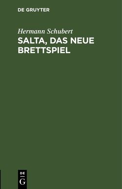 Salta, das neue Brettspiel von Schubert,  Hermann