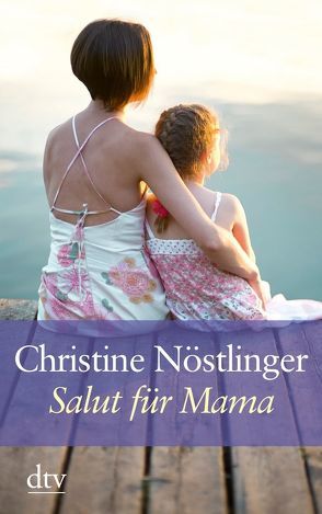 Salut für Mama von Nöstlinger ,  Christine, Nöstlinger,  Christiana