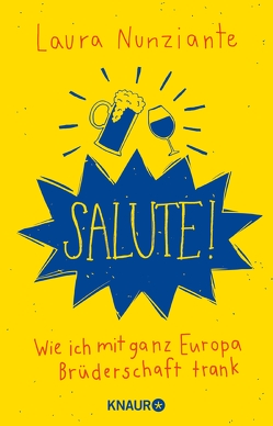 Salute! von Nunziante,  Laura