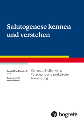 Salutogenese kennen und verstehen von Eriksson,  Monica, Lindstrøm,  Bengt, Meier Magistretti,  Claudia
