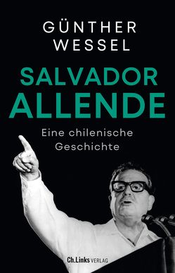 Salvador Allende von Wessel,  Günther