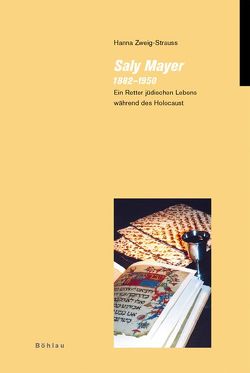 Saly Mayer (1882–1950) von Zweig-Strauss,  Hanna