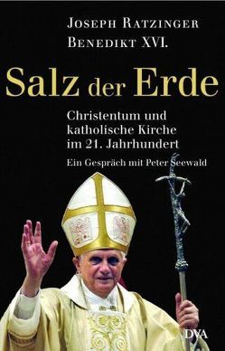 Salz der Erde von Ratzinger,  Joseph, Seewald,  Peter