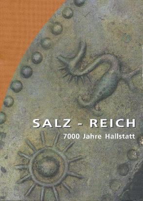 Salz-Reich von Kern,  Anton, Kowarik,  Kerstin, Rausch,  A. W., Reschreiter,  Hans