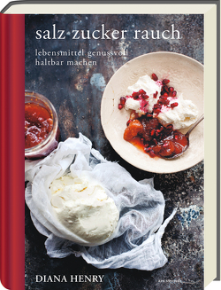 salz zucker rauch (eBook) von Diana Henry