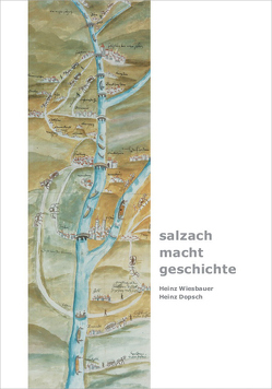 salzach · macht · geschichte von Dopsch,  Heinz, Wiesbauer,  Heinz