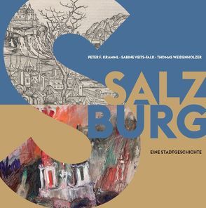 Salzburg von Kramml,  Peter F, Veits-Falk,  Sabine, Weidenholzer,  Thomas