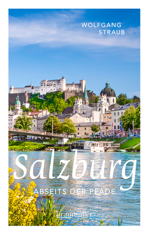 Salzburg abseits der Pfade von Straub,  Wolfgang