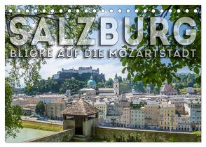 SALZBURG Blicke auf die Mozartstadt (Tischkalender 2024 DIN A5 quer), CALVENDO Monatskalender von Viola,  Melanie