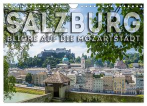 SALZBURG Blicke auf die Mozartstadt (Wandkalender 2024 DIN A4 quer), CALVENDO Monatskalender von Viola,  Melanie