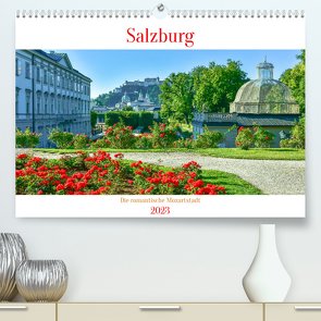 Salzburg – Die romantische Mozartstadt (Premium, hochwertiger DIN A2 Wandkalender 2023, Kunstdruck in Hochglanz) von Hackstein,  Bettina