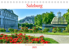 Salzburg – Die romantische Mozartstadt (Tischkalender 2023 DIN A5 quer) von Hackstein,  Bettina