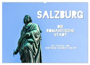 Salzburg, die romantische Stadt mit Zitaten von Wolfgang Amadeus Mozart (Wandkalender 2024 DIN A2 quer), CALVENDO Monatskalender von Hackstein,  Bettina