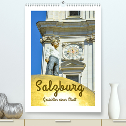 Salzburg – Gesichter einer Stadt (Premium, hochwertiger DIN A2 Wandkalender 2023, Kunstdruck in Hochglanz) von Hackstein,  Bettina
