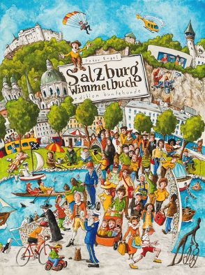Salzburg Wimmelbuch von Engel,  Peter