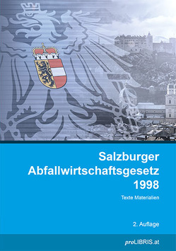 Salzburger Abfallwirtschaftsgesetz 1998 von proLIBRIS VerlagsgesmbH